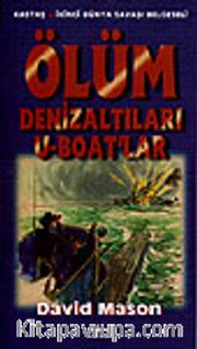 Ölüm Denizaltıları  U-Boat'lar