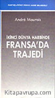 İkinci  Dünya Harbinde Fransa'da Trajedi