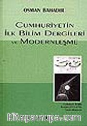 Cumhuriyetin İlk Bilim Dergileri ve Modernleşme