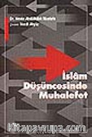 İslam Düşüncesinde Muhalefet<br />Hz. Muhammed Devrinden Abbasîlerin İkinci Yüzyılına Kadar