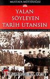 Yalan Söyleyen Tarih Utansın (11. Cilt)