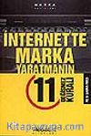 İnternet'te Marka Yaratmanın 11 Değişmez Kuralı