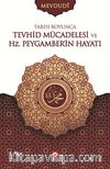 Tarih Boyunca Tevhid Mücadelesi ve Hz. Peygamberin Hayatı