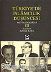 Türkiye'de İslamcılık Düşüncesi III&Metinler/Kişiler