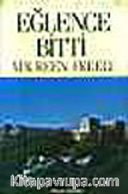 Eğlence Bitti