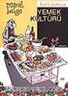 Tarih Boyunca Yemek Kültürü