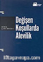 Değişen Koşullarda Alevilik
