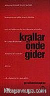 Krallar Önde Gider