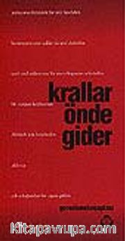 Krallar Önde Gider