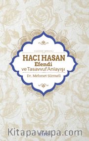Hacı Hasan Efendi (Ks) ve Tasavvuf Anlayışı