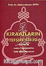 Kıraatların Tefsire Etkisi/Kur'an'ın Farklı Yorumlarına Tesir Eden Kıraatlar