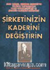 Şirketinizin Kaderini Değiştirin