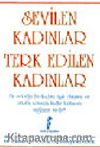 Sevilen Kadınlar Terk Edilen Kadınlar