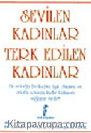 Sevilen Kadınlar Terk Edilen Kadınlar