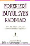 Erkekleri Büyüleyen Kadınlar