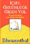 İçsel Özgürlüğe Giden Yol