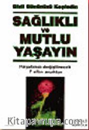 Sağlıklı ve Mutlu Yaşayın