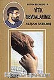 Yitik Sevdalarımız