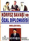 Körfez Savaşı ve Özal Diplomasisi