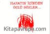 Hayatın İçinden Özlü Sözler