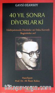 40 Yıl Sonra Diyorlar ki