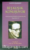 Beş Kuşak Konuşuyor 