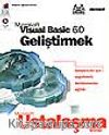 Microsoft Visual Basic 6.0 Geliştirmek/ Geliştiriciler İçin Uygulamalı, Derinlemesine Eğitim