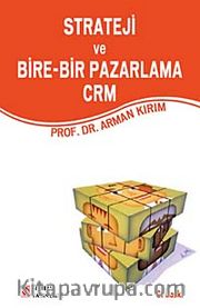 Strateji ve Bire-Bir Pazarlama CRM
