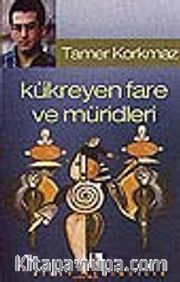 Kükreyen Fare ve Müridleri