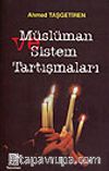 Müslüman ve Sistem Tartışmaları