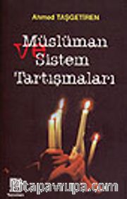 Müslüman ve Sistem Tartışmaları