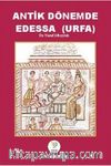 Antik Dönemde Edessa (Urfa)