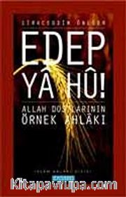 Edep Ya Hu / Allah Dostlarının Örnek Ahlakı - 2. Cilt