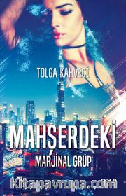 Mahşerdeki Marjinal Grup
