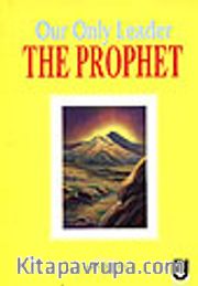 The Prophet/Our Only Leader