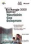 Microsoft Exchange 2000 Server Yöneticinin Cep Danışmanı