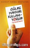 Gülme Hakkımı Kullanıyorum / Bir Deste Nükte