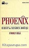 Phoenix/Ecevit'in Yeniden Doğuşu