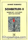 Sohbetler 2/ Mehmed Akif / Yahya Kemal / Necip Fazıl Kısakürek