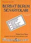 Berbat Durum Senaryoları