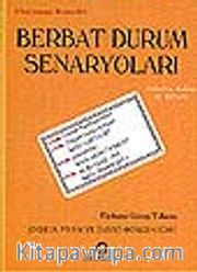 Berbat Durum Senaryoları