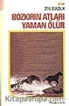 Bozkırın Atları Yaman Ölür