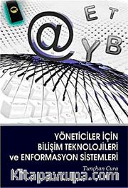 Yöneticiler İçin Bilişim Teknolojileri ve Enformasyon Sistemleri