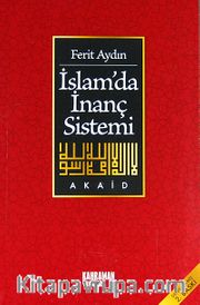 İslamda İnanç Sistemi/Akaid