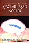 Çağları Aşan Sözler