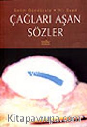 Çağları Aşan Sözler