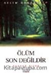 Ölüm Son Değildir 3