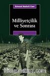 Milliyetçilik ve Sonrası