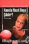 Kaosla Nasıl Başa Çıkılır?