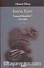 Şairin Kanı/Yazınsal Eleştiriler 1/1954-2000